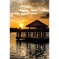 The Science of Getting Rich: Original First Edition Text