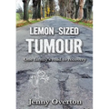 Lemon-Sized Tumour