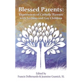 Blessed Parents: Experiences of Catholic Parents with Lesbian and Gay Children