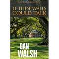 If These Walls Could Talk