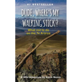 Dude, Where's My Walking Stick?: What not to do on the Te Araroa