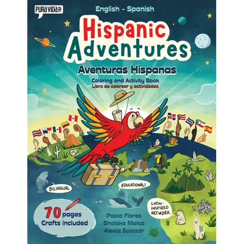 Hispanic Adventures: Coloring and activity book (English-Spanish)