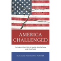 America Challenged: The New Politics of Race, Education, and Culture