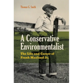 A Conservative Environmentalist: The Life and Career of Frank Masland Jr.