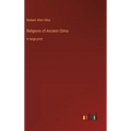 Religions of Ancient China: in large print