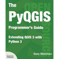 The PyQGIS Programmer's Guide: Extending QGIS 3 with Python 3