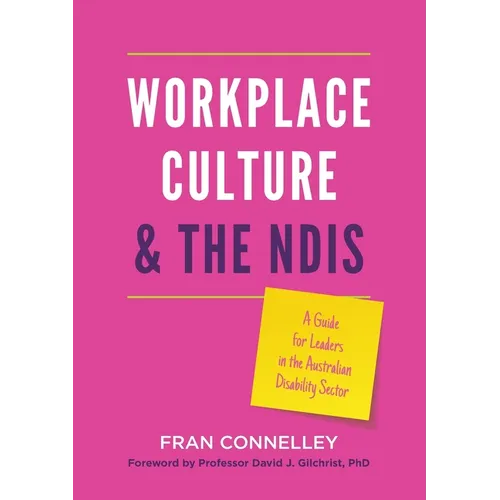 Workplace Culture and the NDIS: A guide for leaders in the Australian disability sector