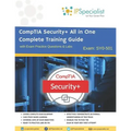 CompTIA Security+ All in One Complete Training Guide with Exam Practice Questions & Labs: Exam SY0-501