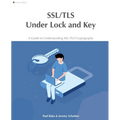 SSL/TLS Under Lock and Key: A Guide to Understanding SSL/TLS Cryptography