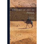 History of Art in Persia - Paperback