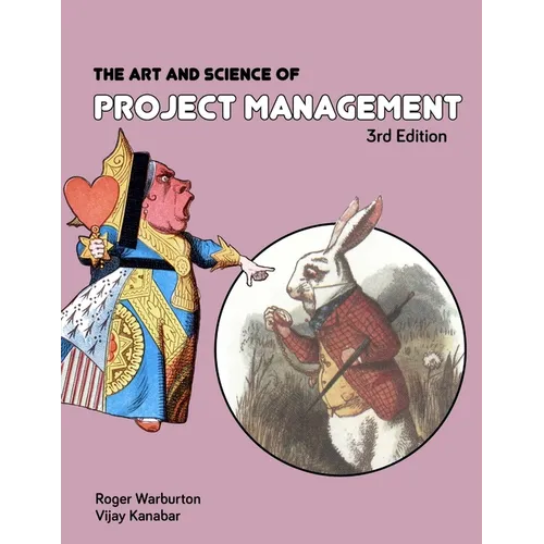 The Art and Science of Project Management 3rd Edition