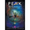 Peak Performance!!: Merging Spirituality and Success Principles