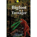 Bigfoot Is a Teenager