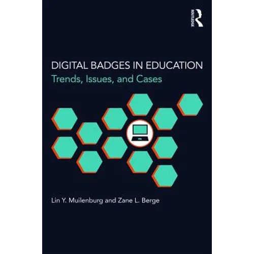 Digital Badges in Education: Trends, Issues, and Cases