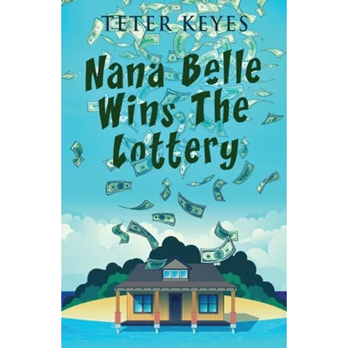 Nana Belle Wins The Lottery