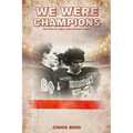 We Were Champions: The Story Of A Small Town Football Legacy