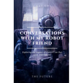 Conversations with my robot friend: Exploring the Impact of ChatGPT on Our Lives and Futures