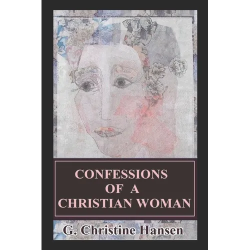 Confessions of a Christian Woman