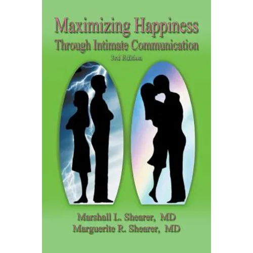 Maximizing Happiness Through Intimate Communication 3rd Edition