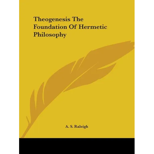 Theogenesis The Foundation Of Hermetic Philosophy