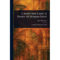 I, Mary MacLane: A Diary of Human Days