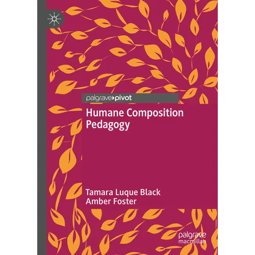 Humane Composition Pedagogy