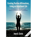 Creating Positive Affirmations: Living an Intentional Life