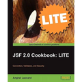 Jsf 2.0 Cookbook: Lite Edition