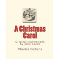 A Christmas Carol: Original illustrations by John Leech