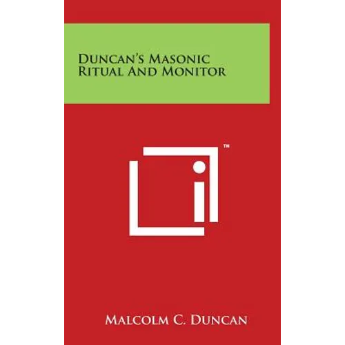 Duncan's Masonic Ritual and Monitor