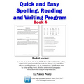 Quick and Easy Spelling, Reading and Writing Program Book 4