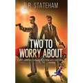 Two to Worry About