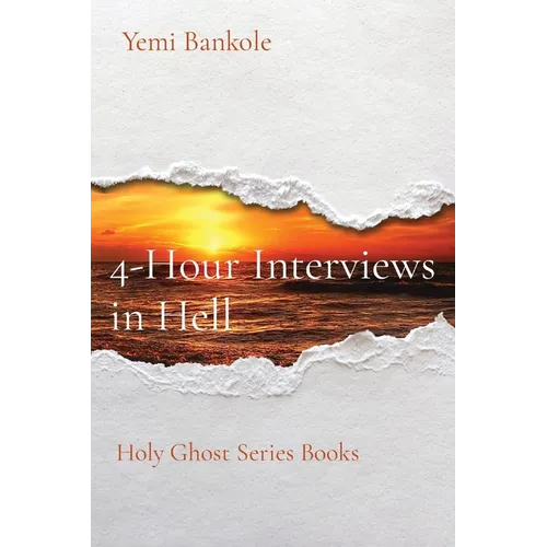 4-Hour Interviews in Hell: Holy Ghost Series Books