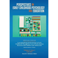 Perspectives on Early Childhood Psychology and Education Vol 4.2: Conceptualizing Perfectionism in Early Childhood Through the Lens of Perfectionism R