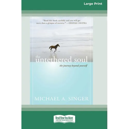 The Untethered Soul: The Journey Beyond Yourself