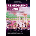 Remediating Sound: Repeatable Culture, YouTube and Music