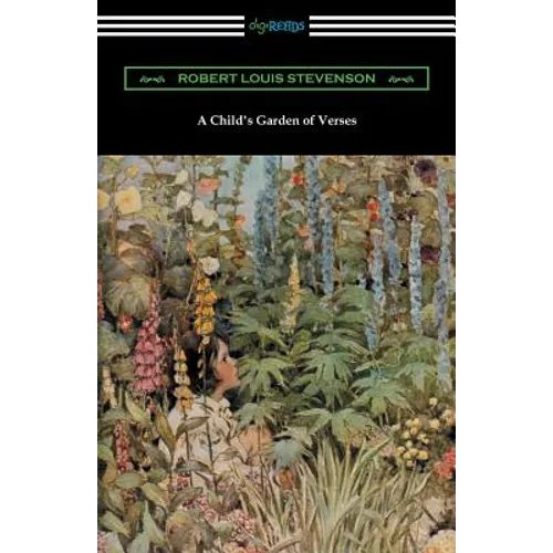 A Child's Garden of Verses (Illustrated by Jessie Willcox Smith)