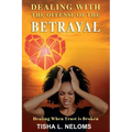 Dealing with the Offense of the Betrayal