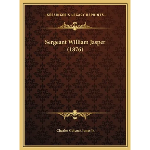 Sergeant William Jasper (1876)