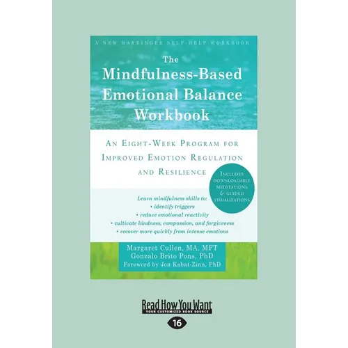 The Mindfulness-Based Emotional Balance Workbook: An Eight-Week Program for Improved Emotion Regulation and Resilience (Large Print 16pt)