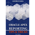 Oracle Apex Reporting Tips & Tricks