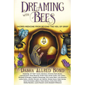 Dreaming with Bees: Sacred Medicine from Beyond the Veil of Grief