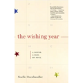 The Wishing Year: A House, a Man, My Soul