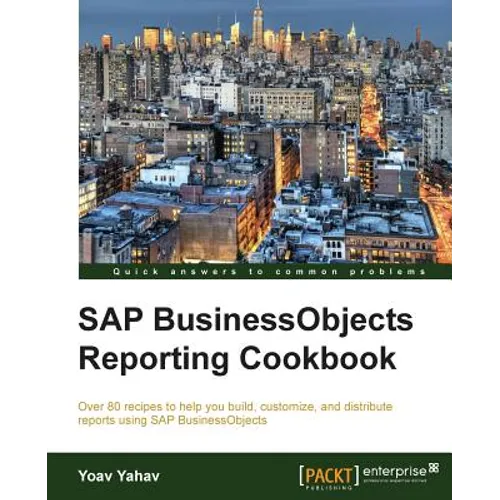 SAP Businessobjects Reporting Cookbook