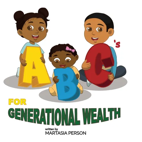 ABC's for Generational Wealth