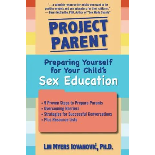 Project Parent: Preparing Yourself for Your Child's Sex Education