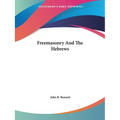 Freemasonry And The Hebrews