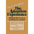 You're Our Child: The Adoption Experience