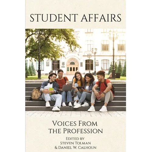 Student Affairs: Voices from the Profession