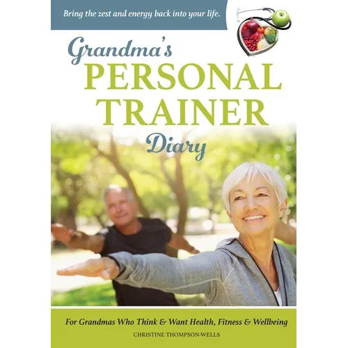 Grandma's Personal Trainer - Diary